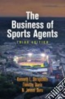 The Business of Sports Agents libro in lingua di Shropshire Kenneth L., Davis Timothy, Duru N. Jeremi
