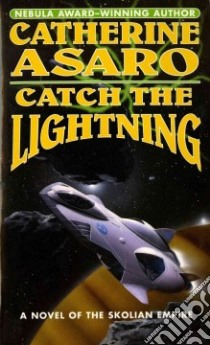Catch the Lightning libro in lingua di Asaro Catherine
