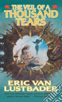 The Veil of a Thousand Tears libro in lingua di Lustbader Eric