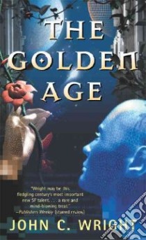 The Golden Age libro in lingua di Wright John C.