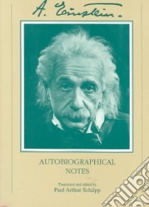 Autobiographical Notes libro in lingua di Einstein Albert