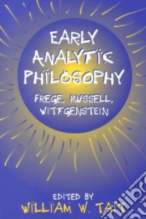 Early Analytic Philosophy libro in lingua di Tait William W. (EDT), Linsky Leonard (EDT)