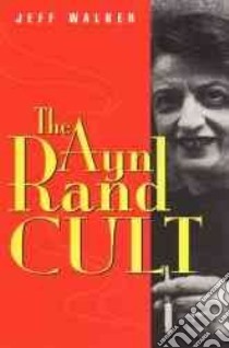 Ayn Rand Cult libro in lingua di Walker Jeff