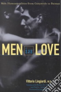 Men in Love libro in lingua di Lingiardi Vittorio M.D., Hopcke Robert H. (TRN), Schwartz Paul A. (TRN)