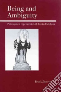 Being and Ambiguity libro in lingua di Ziporyn Brook
