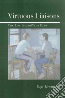 Virtuous Liaisons libro in lingua di Halwani Raja
