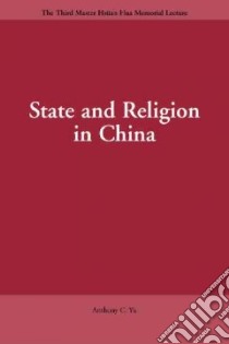 State And Religion In China libro in lingua di Yu Anthony C.