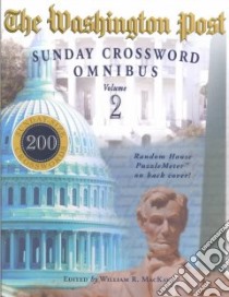 The Washington Post Sunday Crossword Omnibus libro in lingua di Mackaye William R. (EDT)