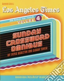 Los Angeles Times Sunday Crossword Omnibus libro in lingua di Bursztyn Sylvia, Tunick Barry