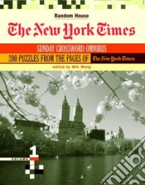 New York Times Sunday Crossword Omnibus libro in lingua di Weng Will (EDT)