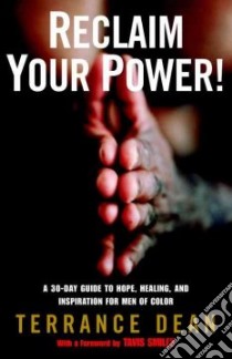 Reclaim Your Power! libro in lingua di Dean Terrance, Smiley Tavis (INT)