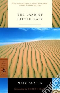 The Land of Little Rain libro in lingua di Austin Mary Hunter, Hass Robert (INT)