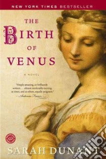 The Birth Of Venus libro in lingua di Dunant Sarah