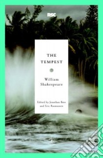 The Tempest libro in lingua di Shakespeare William, Bate Jonathan (EDT), Rasmussen Eric (EDT)