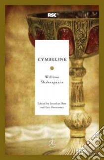 Cymbeline libro in lingua di Shakespeare William, Bate Jonathan (EDT), Rasmussen Eric (EDT)