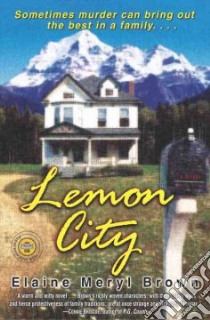 Lemon City libro in lingua di Brown Elaine Meryl