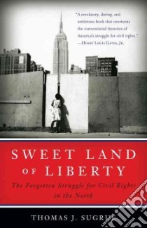 Sweet Land of Liberty libro in lingua di Sugrue Thomas J.
