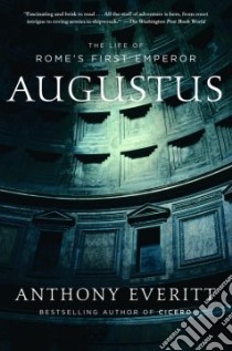 Augustus libro in lingua di Everitt Anthony