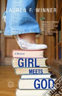 Girl Meets God libro in lingua di Winner Lauren F.