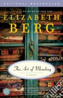 The Art Of Mending libro in lingua di Berg Elizabeth