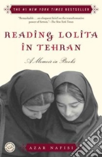 Reading Lolita in Tehran libro in lingua di Nafisi Azar