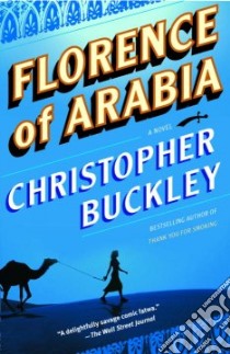 Florence Of Arabia libro in lingua di Buckley Christopher