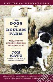 The Dogs Of Bedlam Farm libro in lingua di Katz Jon