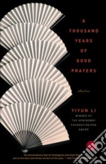 A Thousand Years of Good Prayers libro in lingua di Li Yiyun