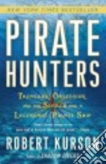 Pirate Hunters libro in lingua di Kurson Robert
