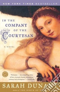 In the Company of the Courtesan libro in lingua di Dunant Sarah