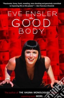 The Good Body libro in lingua di Ensler Eve