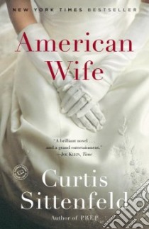 American Wife libro in lingua di Sittenfeld Curtis