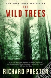 The Wild Trees libro in lingua di Preston Richard