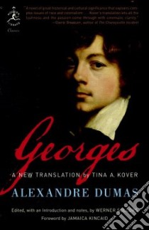 Georges libro in lingua di Dumas Alexandre, Kover Tina A. (TRN), Sollors Werner (EDT), Kincaid Jamaica (FRW)