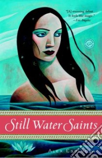 Still Water Saints libro in lingua di Espinoza Alex