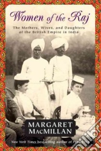 Women of the Raj libro in lingua di MacMillan Margaret
