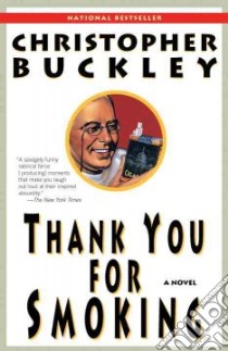 Thank You for Smoking libro in lingua di Buckley Christopher