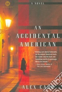 An Accidental American libro in lingua di Carr Alex
