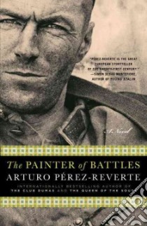 The Painter of Battles libro in lingua di Perez-Reverte Arturo, Peden Margaret Sayers (TRN)