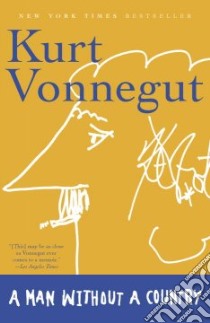 A Man Without a Country libro in lingua di Vonnegut Kurt, Simon Daniel (EDT)