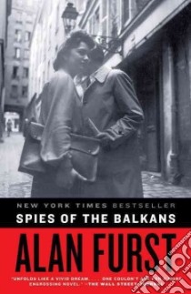 Spies of the Balkans libro in lingua di Furst Alan