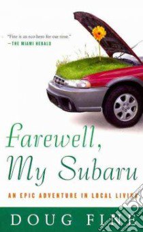 Farewell, My Subaru libro in lingua di Fine Doug