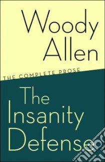 The Insanity Defense libro in lingua di Allen Woody