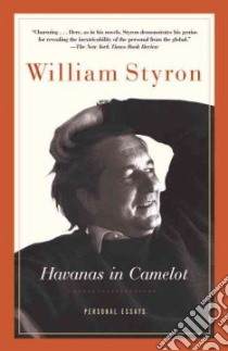 Havanas in Camelot libro in lingua di Styron William