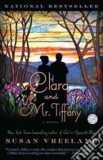 Clara and Mr. Tiffany libro in lingua di Vreeland Susan