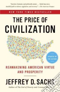 The Price of Civilization libro in lingua di Sachs Jeffrey D.