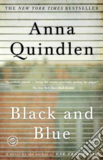 Black and Blue libro in lingua di Quindlen Anna