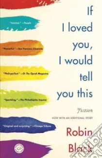 If I Loved You, I Would Tell You This libro in lingua di Black Robin
