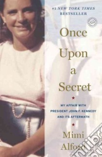 Once upon a Secret libro in lingua di Alford Mimi