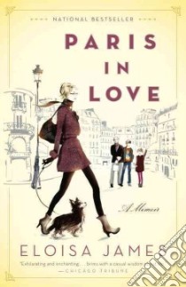 Paris in Love libro in lingua di James Eloisa